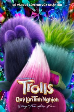 Quỷ Lùn Tinh Nghịch: Đồng Tâm Hiệp Nhạc - Trolls Band Together (2023)