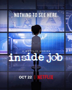 Văn phòng thuyết âm mưu - Inside Job (2021)